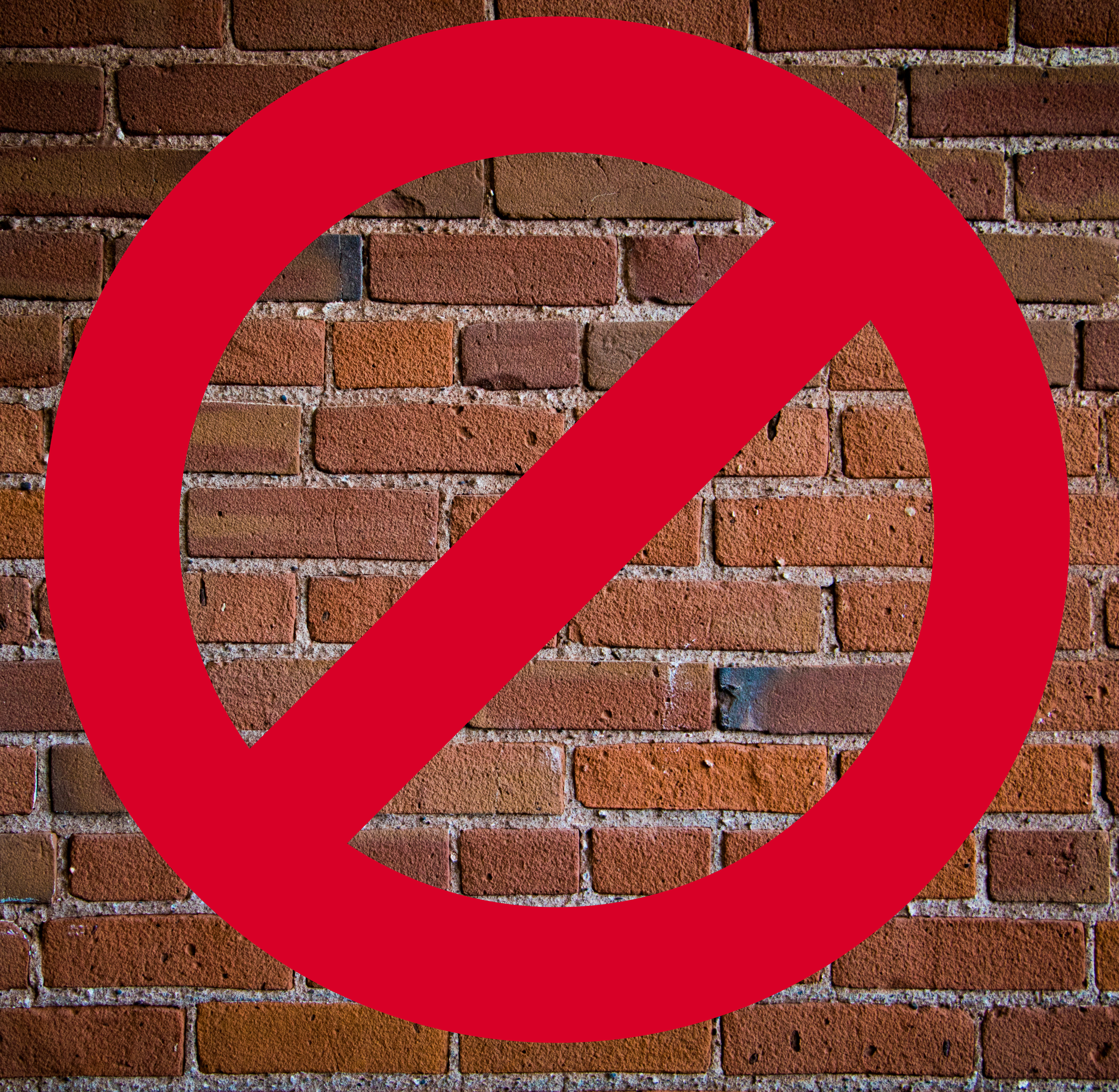 Say no to a brick wall